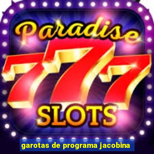 garotas de programa jacobina